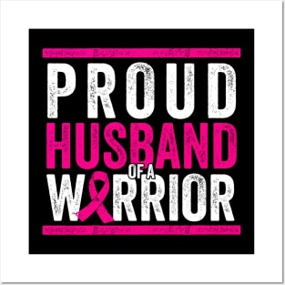 Proud Husband of a Warrior - Cancer Support Gift Posters and Art